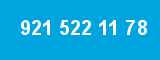 921 522 11 78